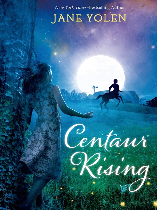 Title details for Centaur Rising by Jane Yolen - Wait list